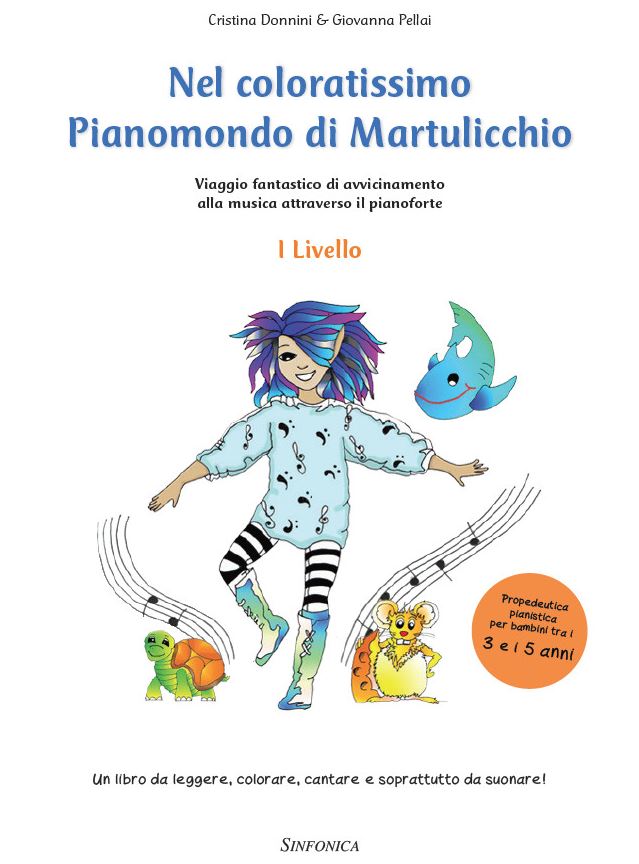 Martulicchio... PIanoforte per bambini! Di Giovanna Pellai!